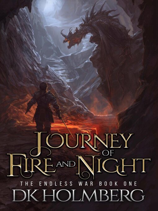 Title details for Journey of Fire and Night by D.K. Holmberg - Available